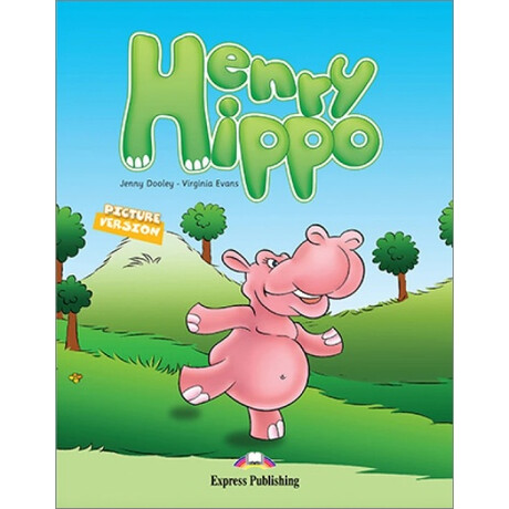 Elt pr Primary Level: Henry Hippo