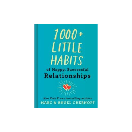 1000+ Little Habits of Happy, Successful Relationships