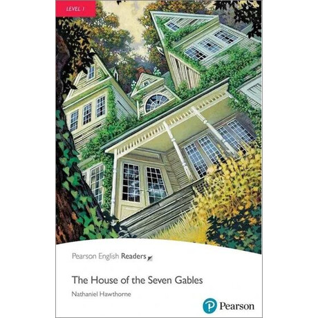 Pr 1: the House of the Seven Gables (+ Digital Activities + Ebook) n/e