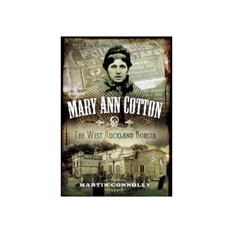 Mary ann Cotton - Dark Angel: Britain's First Female Serial Killer