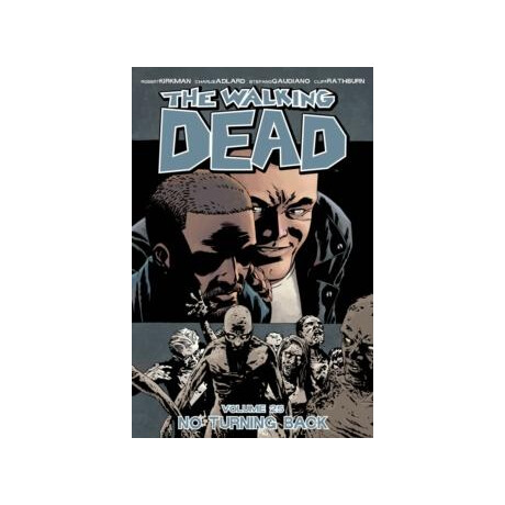 Walking Dead Volume 25: no Turning Back