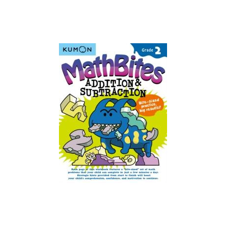 Kumon Math Bites: Grade 2 Addition & Subtraction