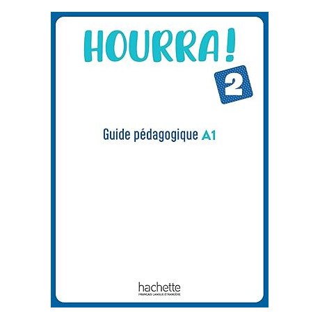 Hourra! 2 Guide Pedagogique