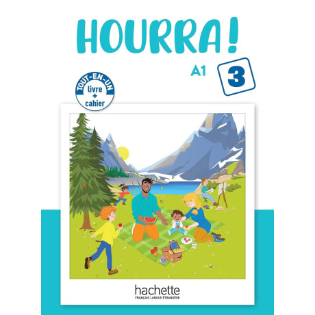 Hourra! Tout-en-un 3 Livre + Cahier