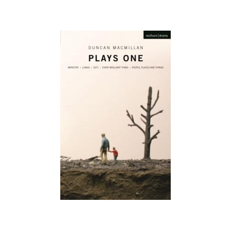 Duncan Macmillan: Plays one