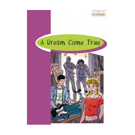 Br c Class: Dream Come True (+ Glossary + Answer Key)