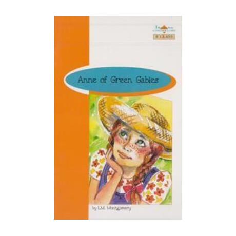 Br b Class: Anne of the Green Gables (+ Glossary + Answer Key)