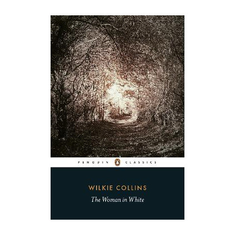 Penguin Classics : the Woman in White pb b Format