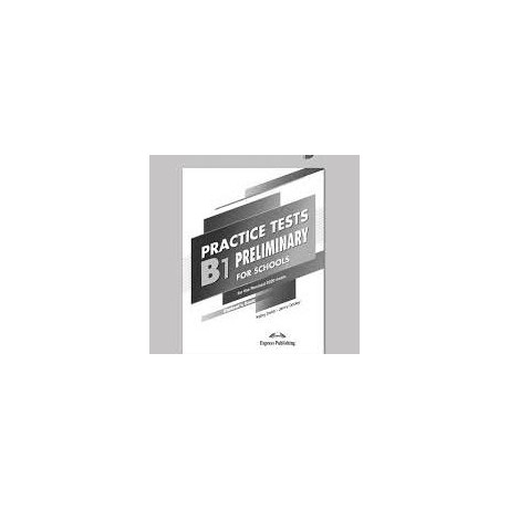 Practice Tests b1 Preliminary for Schools Glossary for the Revised 2020 Exam