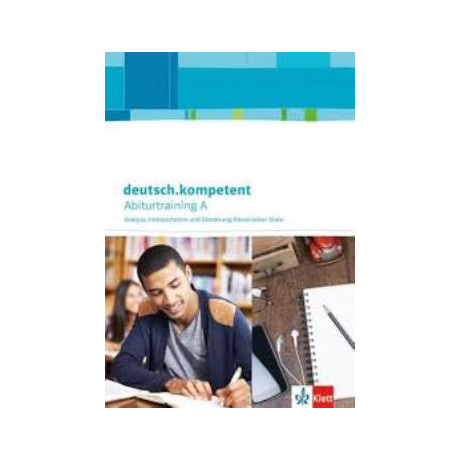 Deutsch.kompetent. Abiturtraining a