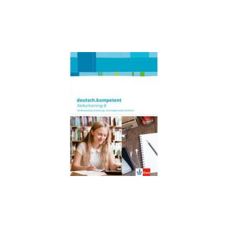 Deutsch.kompetent. Abiturtraining b