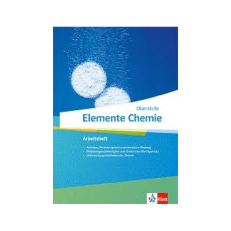 Elemente Chemie, Oberstufe ab 2019 Arbeitsheft