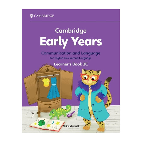 Cambridge Early Years Communication and Language for English as a Second Language Learners Book 2c