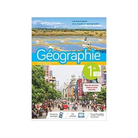 Geographie 1ere - Livre Eleve - ed. 2019