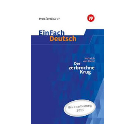 Einfach Deutsch Textausgaben Heinrich Kleist: der Zerbrochene Krug Einfach Deutsch Textausgaben Heinrich Kleist: der Zerbrochene Krug