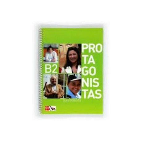Protagonistas b2 Guia Didactica