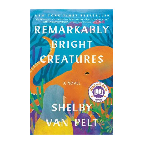 Remarkably Bright Creatures : a Read With Jenna Pick