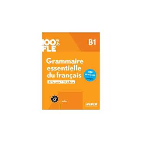 100% fle - Grammaire Essentielle du Francais b1 (+app +Corriges)