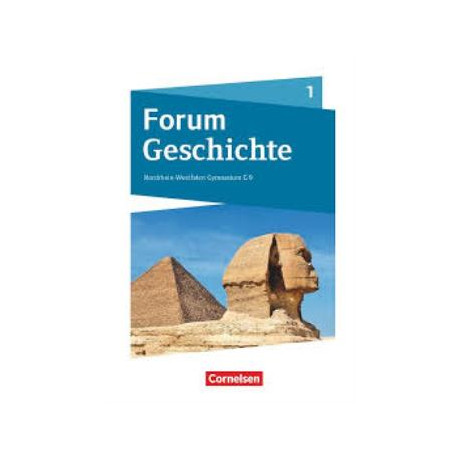 Forum Geschichte 1 Ausgabe fur Nordrhein-Westfallen Forum Geschichte 1 Ausgabe fur Nordrhein-Westfallen