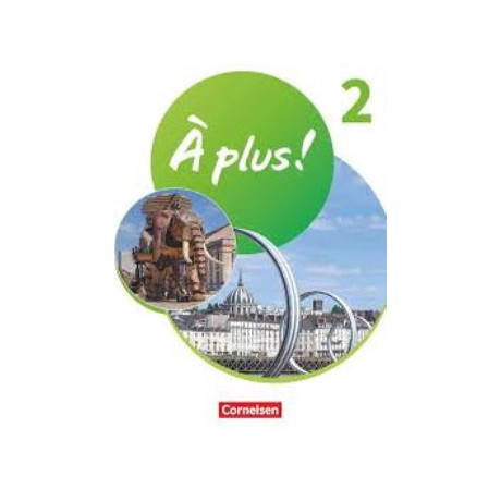 A Plus! Neubearbeitung 2020 Band 2 1, Schulerbuch mit Audios und Videos A Plus! Neubearbeitung 2020 Band 2 1, Schulerbuch mit Audios und Videos
