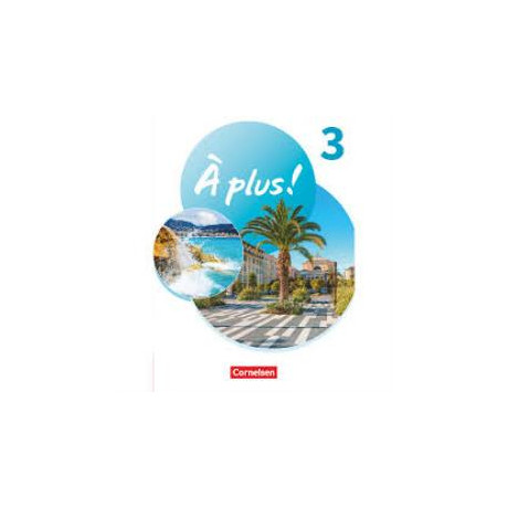 A Plus! Neubearbeitung 2020 Band 3 1, Schulbuch mit Audios und Videos A Plus! Neubearbeitung 2020 Band 3 1, Schulbuch mit Audios und Videos