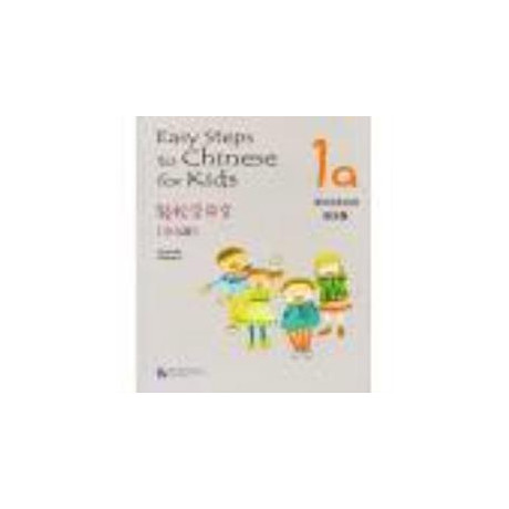Easy Steps to Chinese: for Kids Workbook 1a