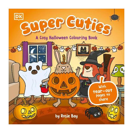 Super Cuties: a Cosy Halloween Colouring Book : With Tear-out Pages to Share