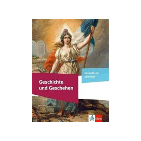 Geschichte und Geschehen Schulbuch - Klasse 11-13