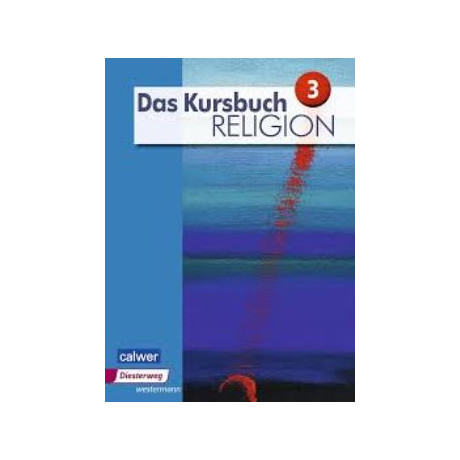 Das Kursbuch Religion 3 Ausgabe 2015