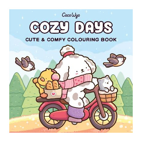 Cozy Days: Cute and Comfy Colouring Book