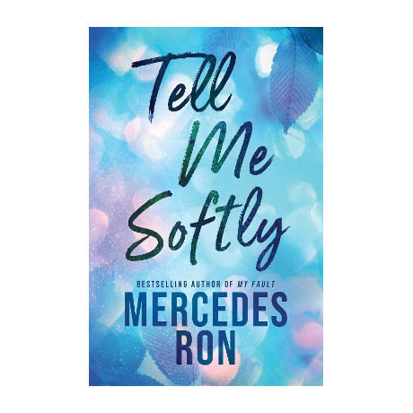 Tell me Softly Tell me Softly