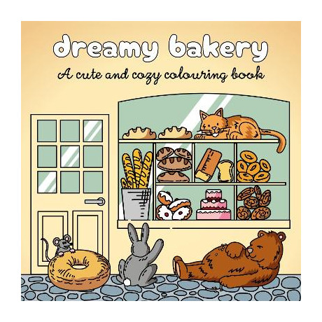 Cozy Bakery : a Cute Colouring Book