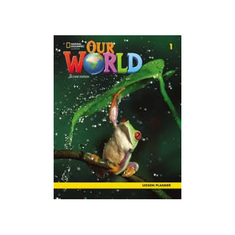 Our World 1 Lesson Planner - Amer. ed 2nd ed
