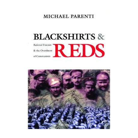 Blackshirts and Reds: Rational Fascism and the Overthrow of Communism
