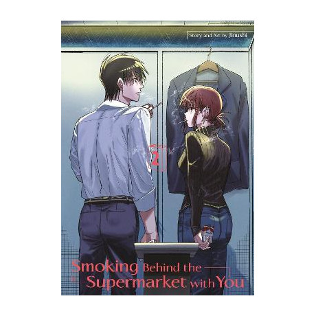 Smoking Behind the Supermarket With you 02