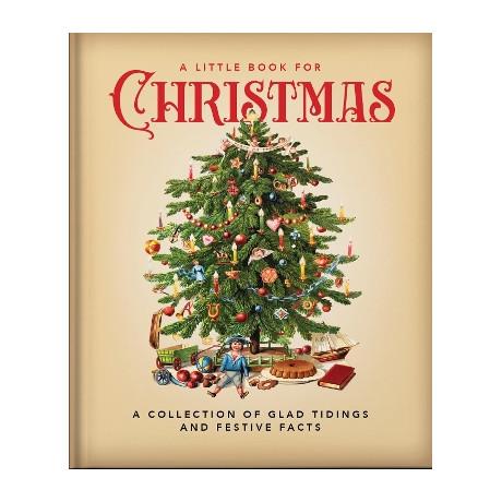 A Little Book for Christmas : a Celebration of the Most Wonderful Time of the Year hc