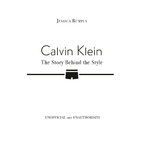 Calvin Klein: the Story Behind the Style