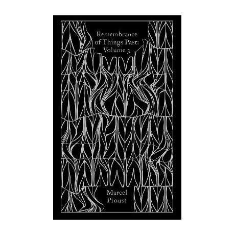 Penguin Classics Clothbound : Remembrance of Things Past: Volume 3 hc