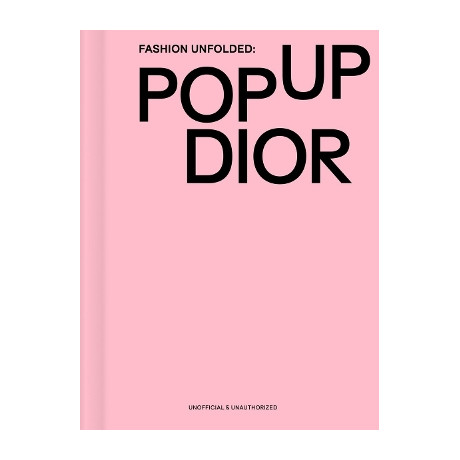 Fashion Unfolded: pop-up Dior hc