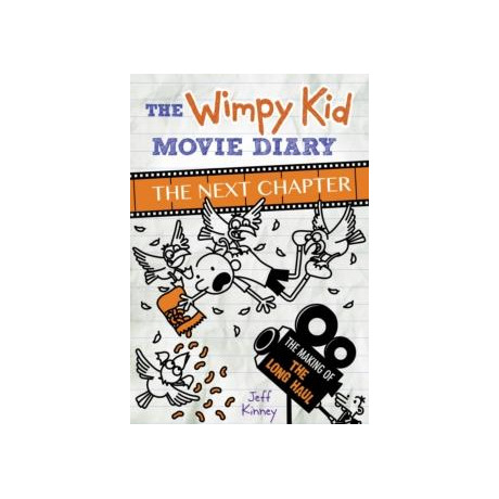 Wimpy kid Movie Diary: the Next Chapter (The Making of the Long Haul)