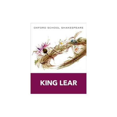 Oxford School Shakespeare: King Lear
