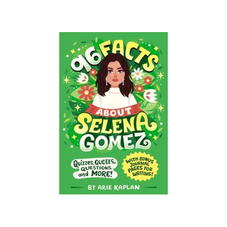 96 Facts About Selena Gomez