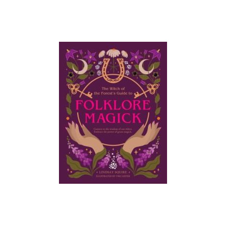 Witch of the Forest's Guide to Folklore Magick