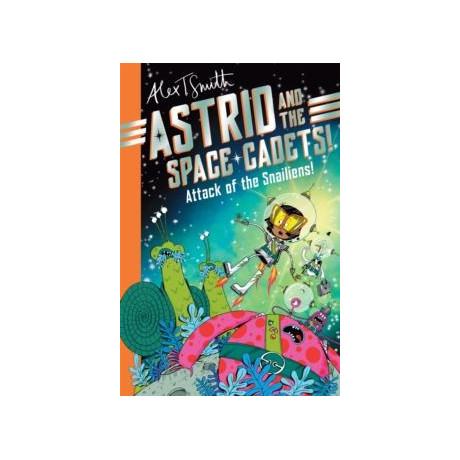 Astrid and the Space Cadets: Attack of the Snailiens!