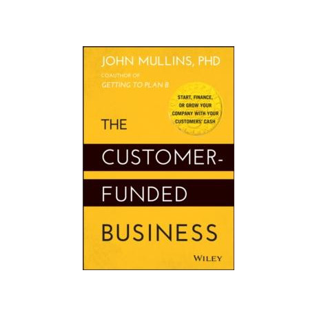 Customer-Funded Business