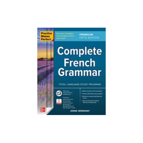 Practice Makes Perfect: Complete French Grammar, Premium Fifth Edition