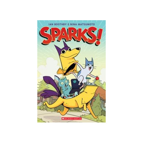 Sparks! a Graphic Novel