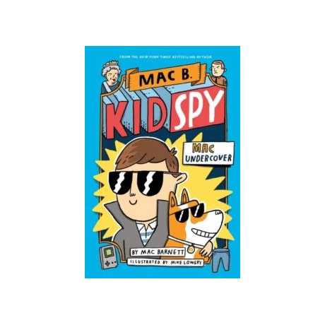 Mac Undercover (Mac b, kid spy #1)