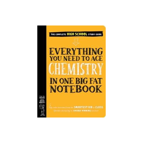 Everything you Need to ace Chemistry in one big fat Notebook
