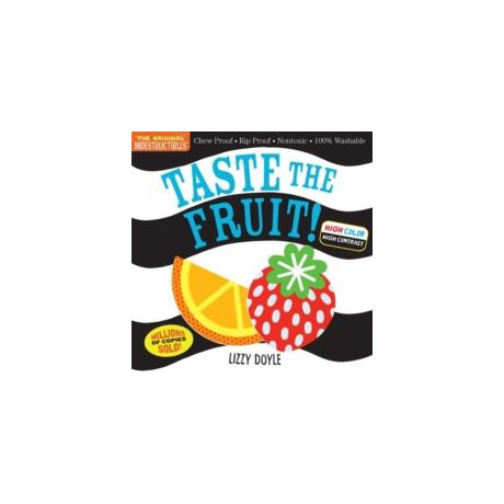Indestructibles: Taste the Fruit! (High Color High Contrast)